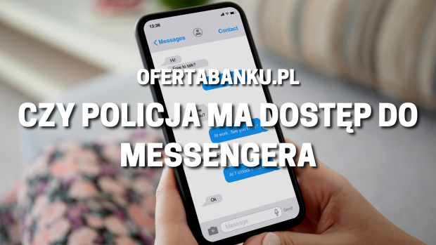 Czy policja ma dostęp do Messengera?